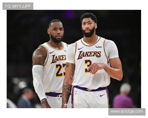 湖人队迎来新赛季重大调整 詹姆斯与戴维斯联手为总冠军冲刺